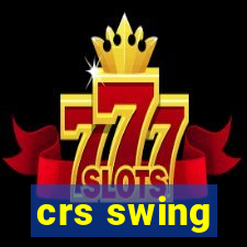 crs swing